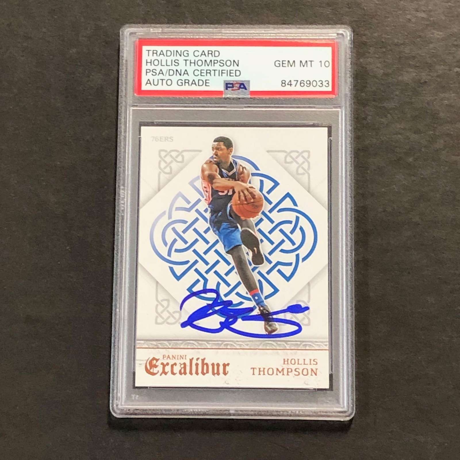 2014-15 Panini Excalibur #21 Hollis Thompson Signed Card AUTO 10 PSA Slabbed 76e
