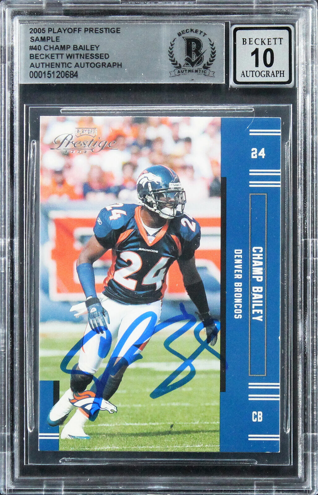 Champ Bailey Signed 2005 Playoff Prestige Sample #40 Card Auto 10! BAS  Slabbed