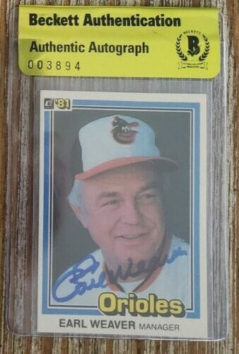 EARL WEAVER SIGNED 1981 DONRUSS CARD W/ BAS COA BECKETT SEAL OF AUTHENTICITY COLLECTIBLE MEMORABILIA