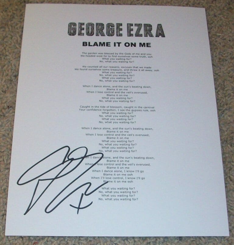 GEORGE EZRA SIGNED AUTOGRAPH BLAME IT ON ME LYRIC SHEET W/PROOF WANTED ON VOYAGE
 COLLECTIBLE MEMORABILIA