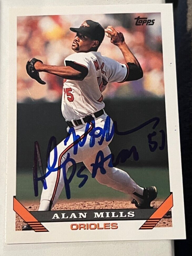 ALAN MILLS signed autographed 1993 Topps #137 Card Baltimore Orioles
