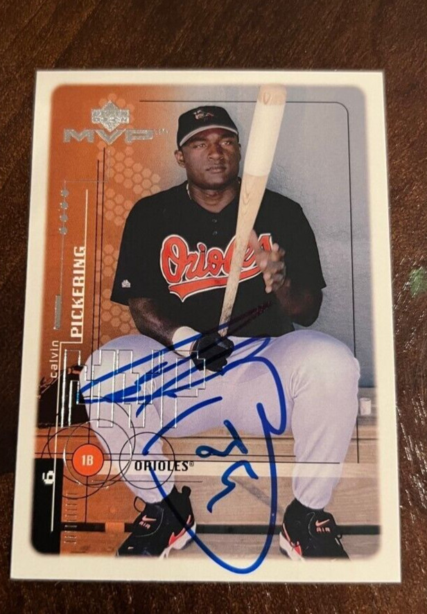 Calvin Pickering signed autographed 1999 Upper Deck MVP Baseball Card #28
