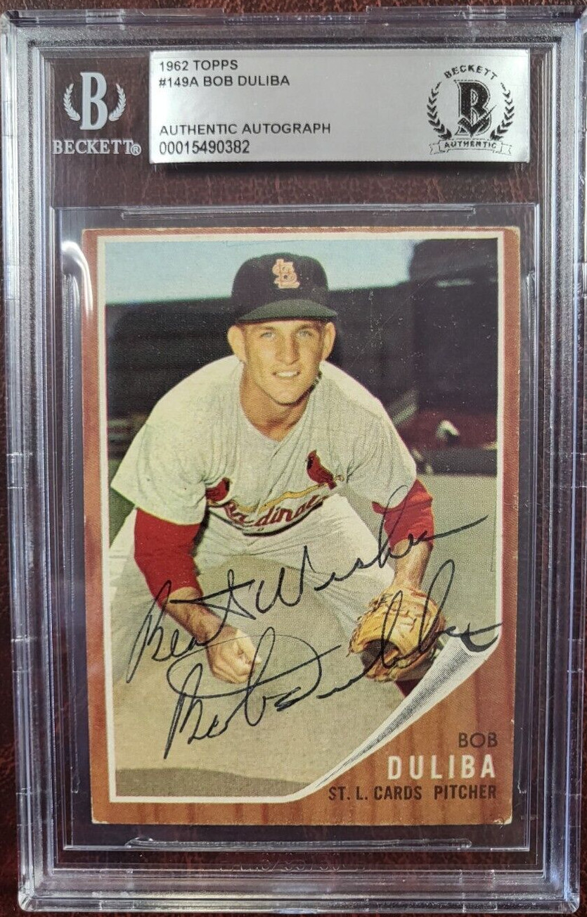 1962 TOPPS BOB DULIBA CARDINALS SIGNED AUTO #149A CARD BECKETT AUTHENTIC COLLECTIBLE MEMORABILIA