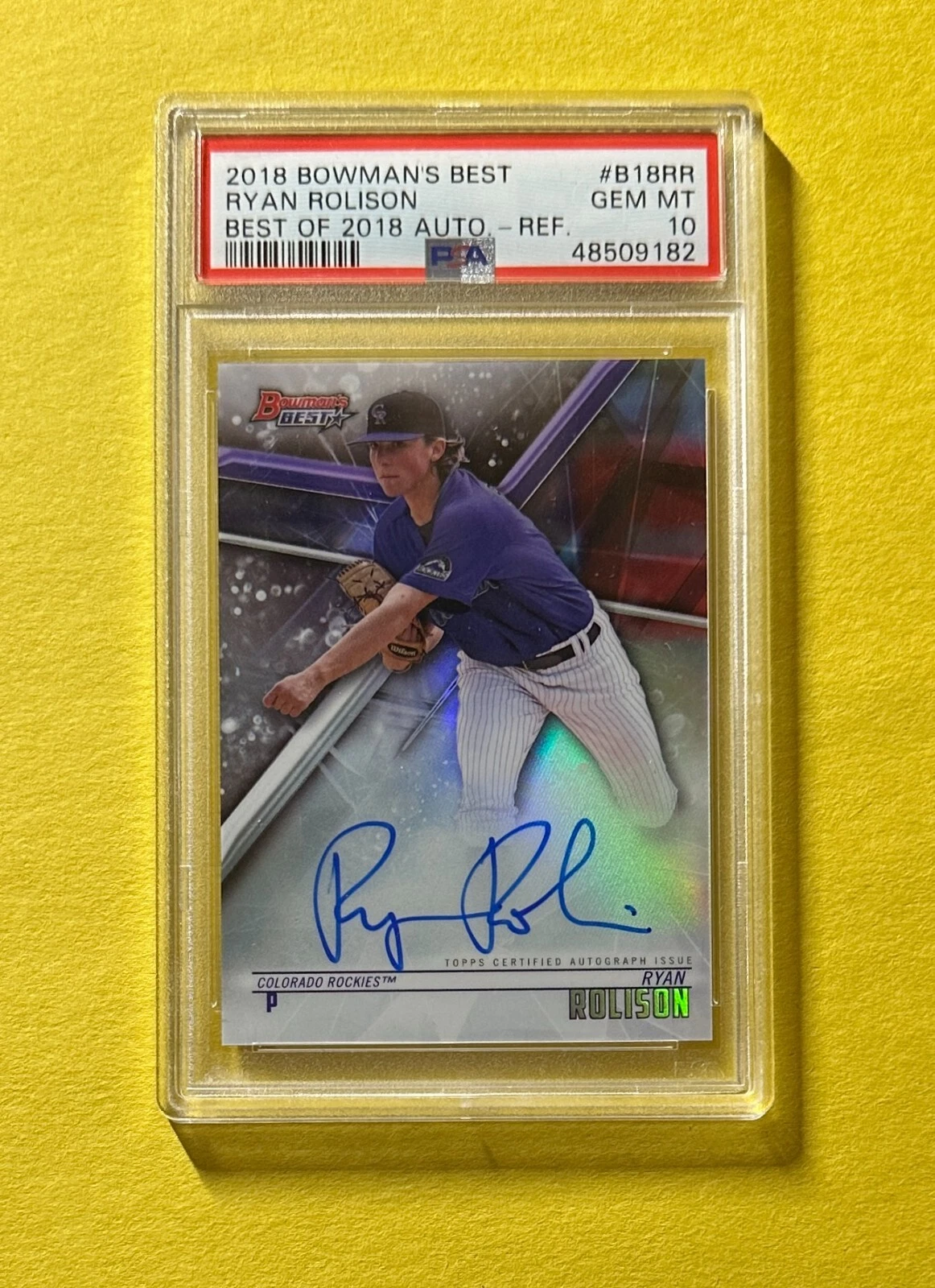 2018 BOWMAN'S BEST RYAN ROLISON BEST OF 2018 AUTO REFRACTOR #B18RR PSA GEM MT 10
