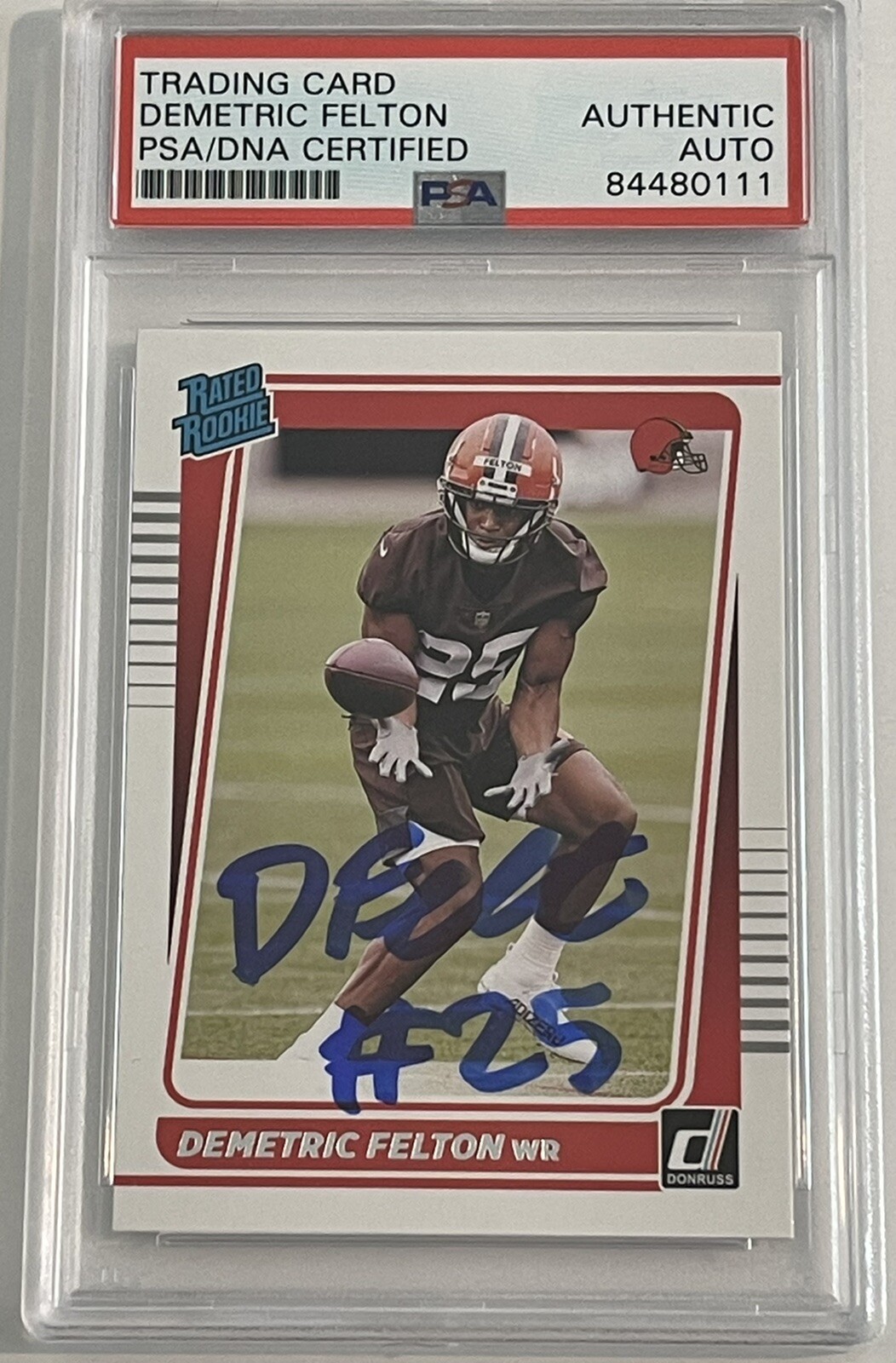 Demetric Felton Signed Cleveland Browns 2021 Donruss Rated Rookie Slab PSA/DNA
