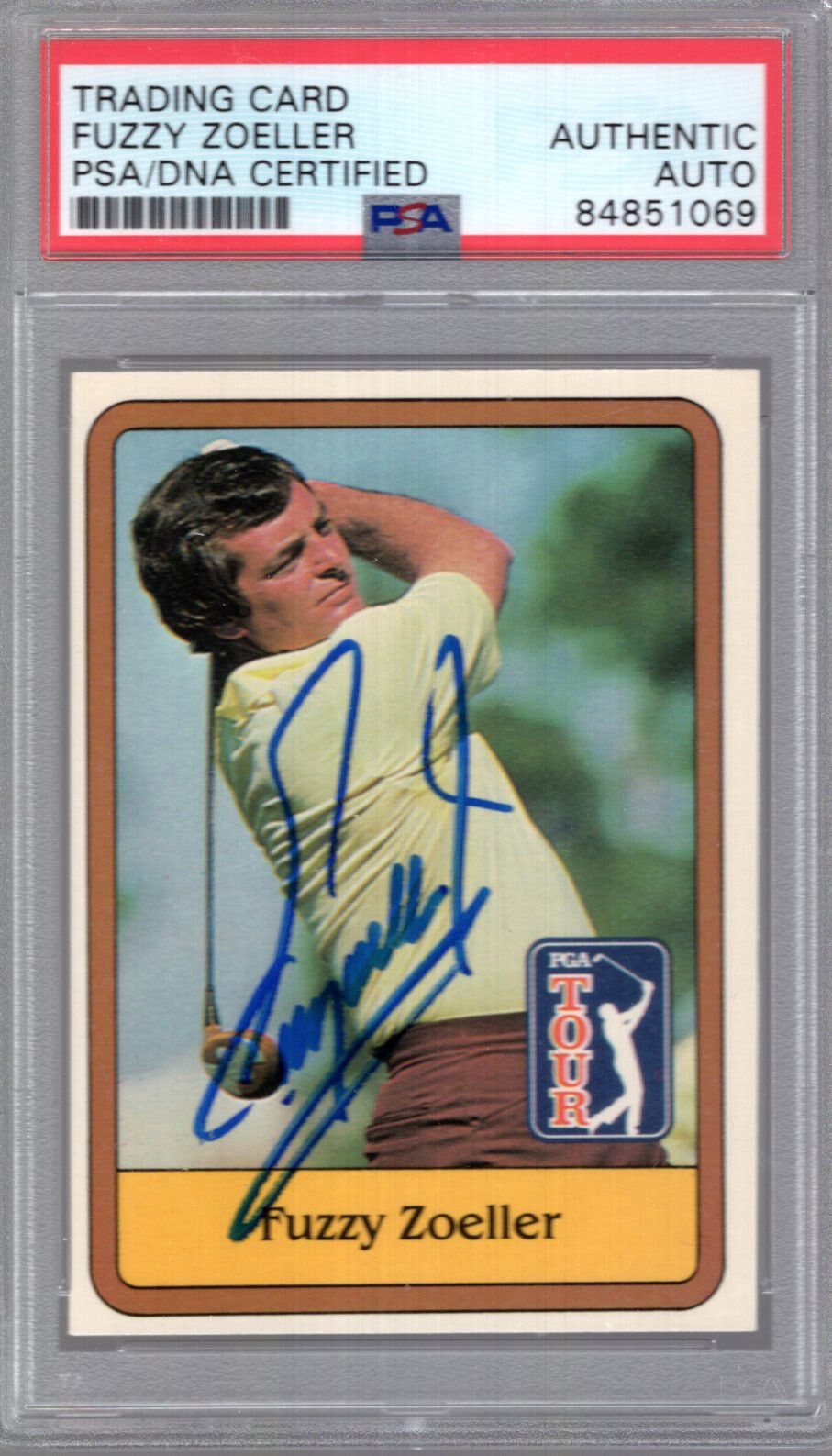 FUZZY ZOELLER HAND SIGNED 1981 DONRUSS ROOKIE CARD GOLF LEGEND PSA SLABBED
