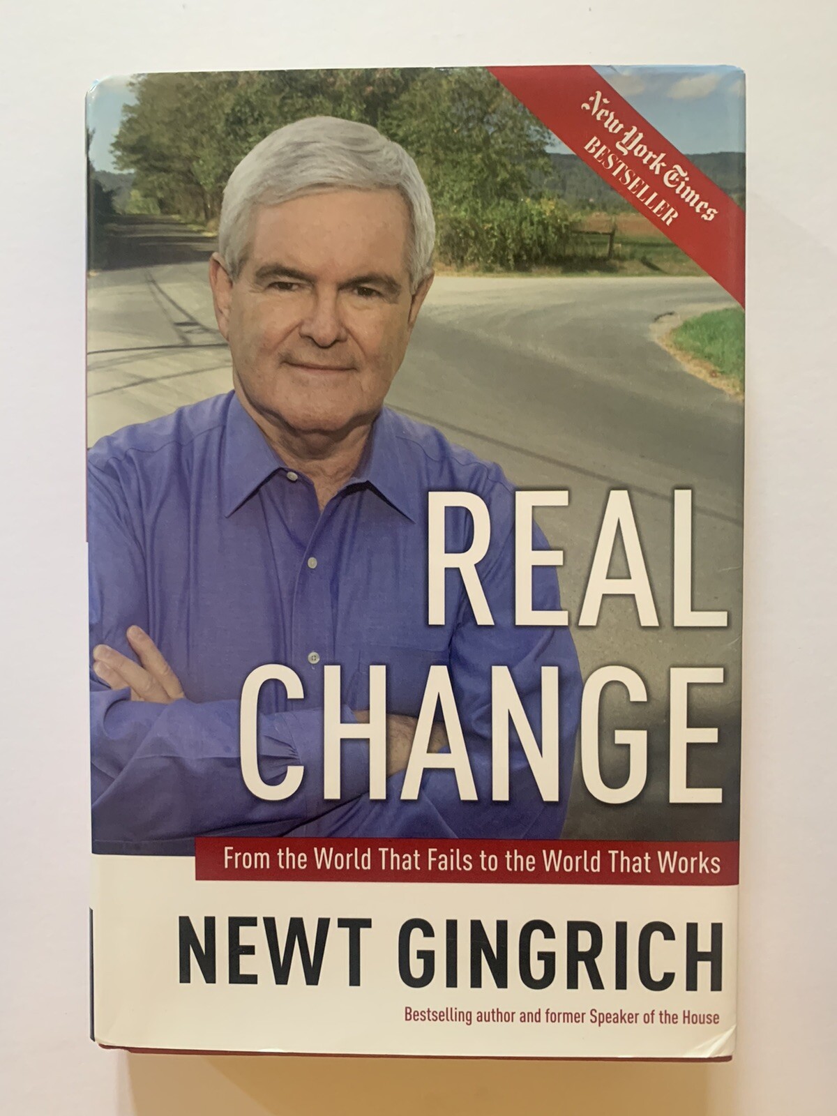NEWT & CALLISTA GINGRICH SIGNED AUTOGRAPHED REAL CHANGE BOOK
