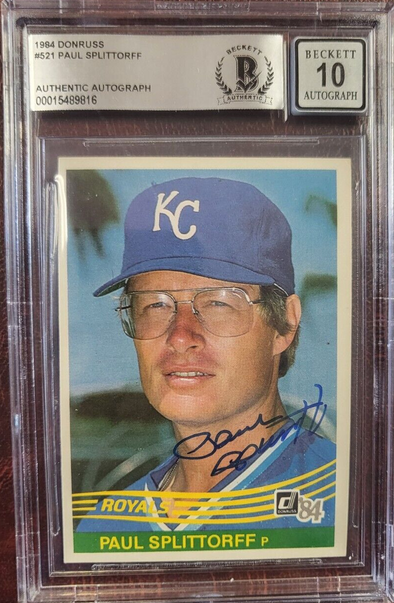 1984 DONRUSS PAUL SPLITTORFF ROYALS SIGNED AUTOGRAPH #521 CARD BECKETT 10 AUTO
