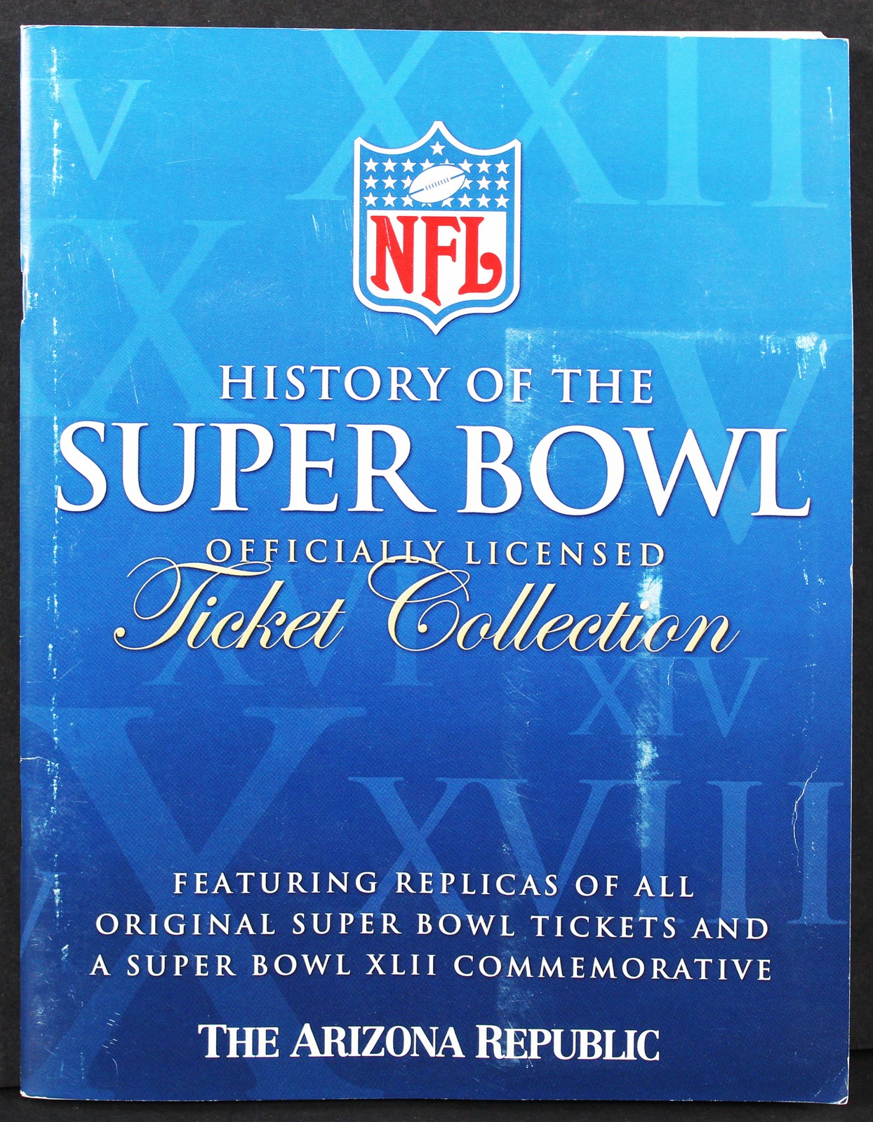 History of the Super Bowl Officially Licensed Ticket Collection Magazine
