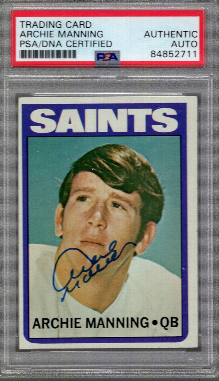ARCHIE MANNING SIGNED 1972 TOPPS FOOTBALL CARD ROOKIE CARD PSA SLABBED
 COLLECTIBLE MEMORABILIA