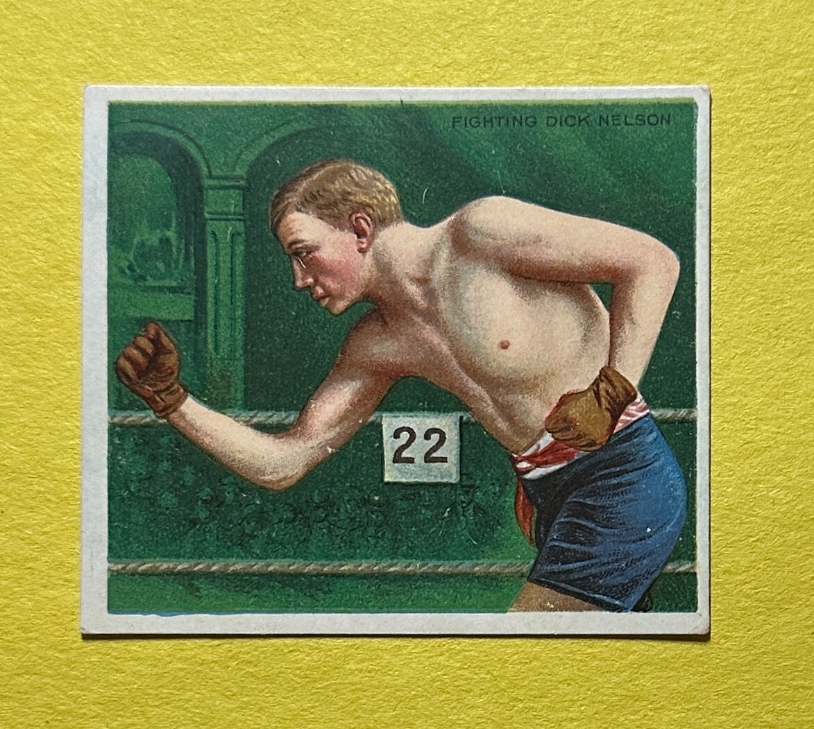 1910 T-218 CHAMPIONS FIGHTING DICK NELSON BOXING CARD COLLECTIBLE MEMORABILIA