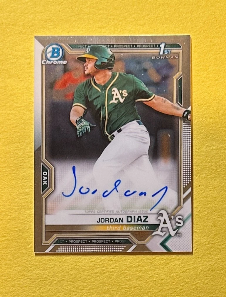 2021 BOWMAN CHROME JORDAN DIAZ BASE AUTO #CPA-JD1 ATHLETICS 1ST BOWMAN
