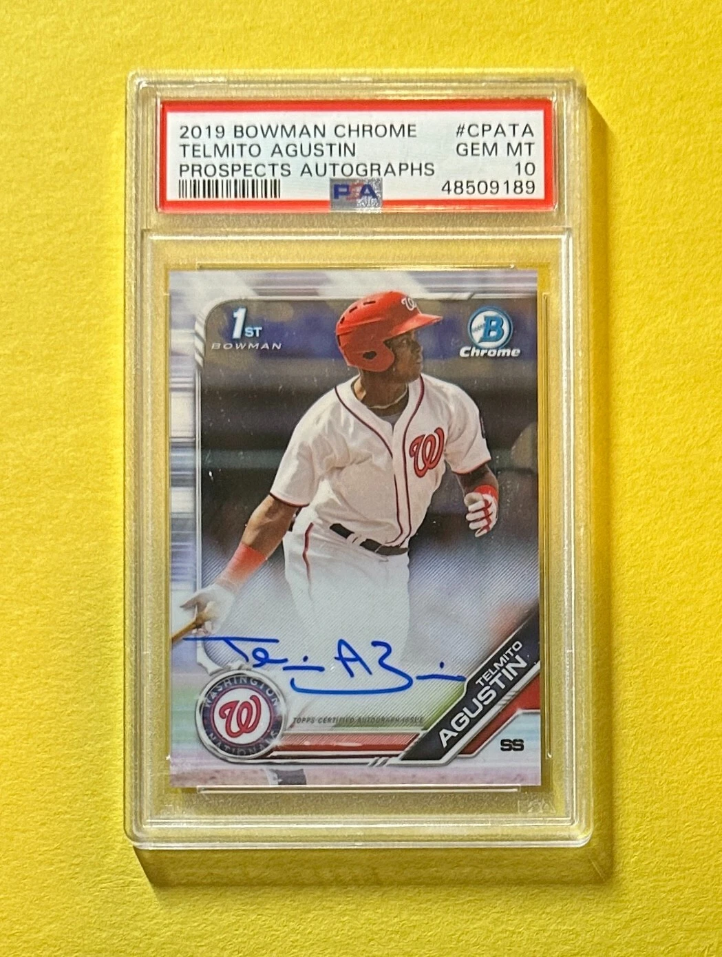 2019 BOWMAN CHROME TELMITO AUGUSTIN AUTO #CPATA PSA GEM MT 10 1ST BOWMAN
