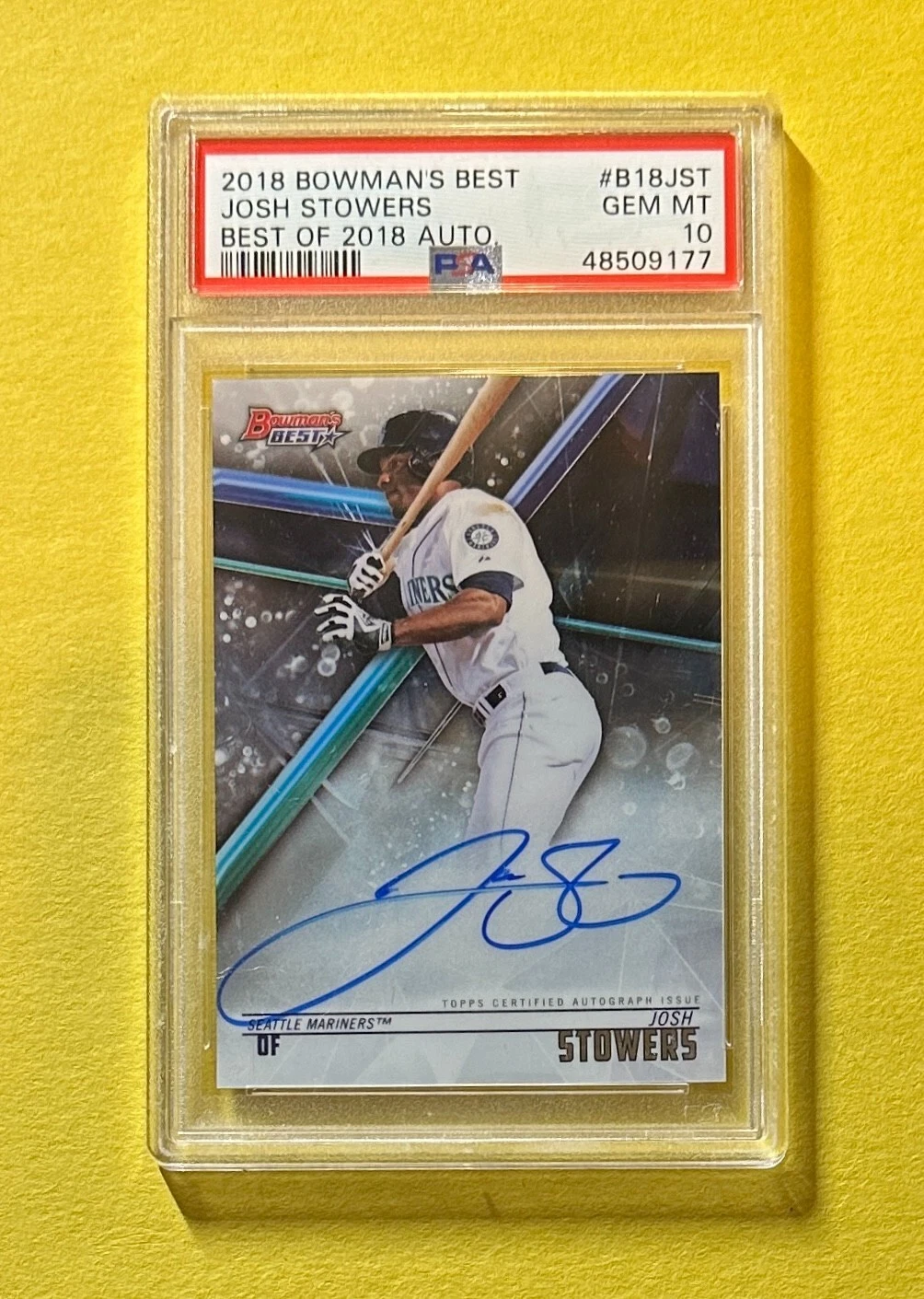 2018 BOWMAN'S BEST JOSH STOWERS BEST OF 18 AUTO #B18JST PSA GEM MT 10 MARINERS
