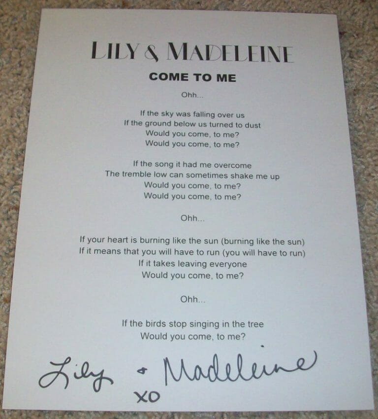 LILY & AND MADELEINE SIGNED AUTOGRAPH COME TO ME LYRIC SHEET W/EXACT PROOF
 COLLECTIBLE MEMORABILIA