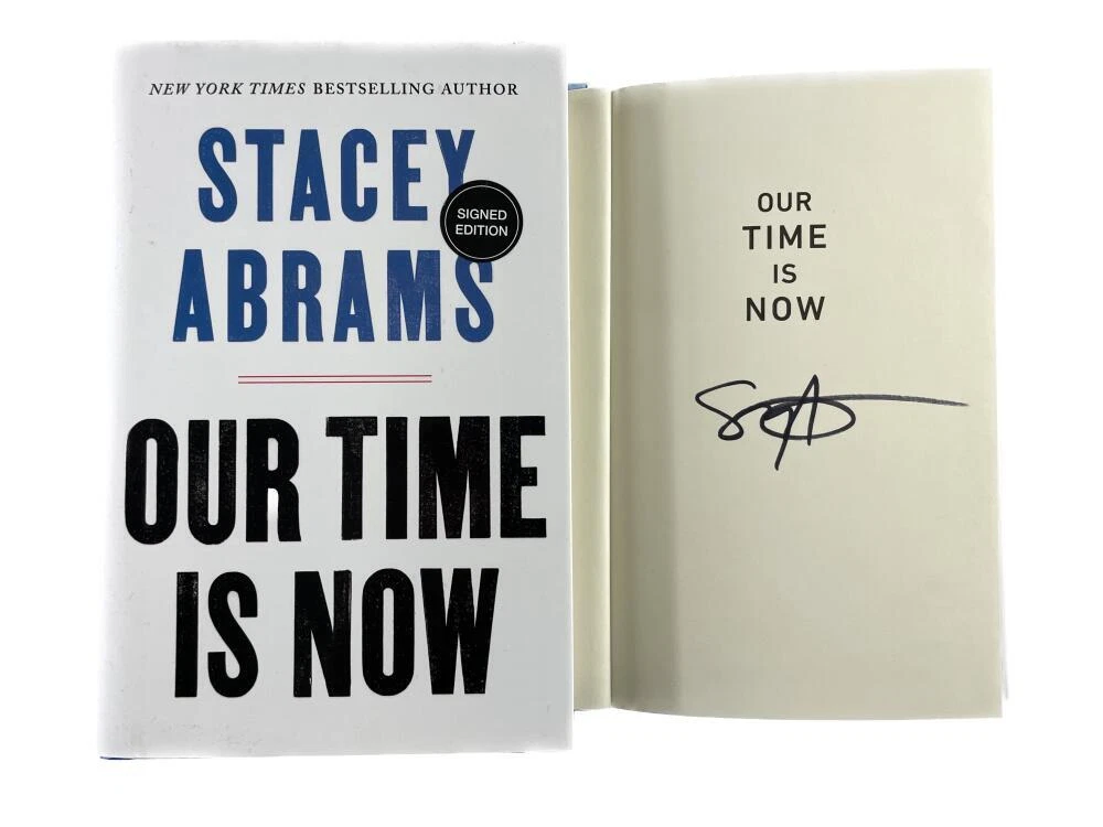 Stacey Abrams Signed Autograph Our Time Is Now First Edition Book - Rare!
