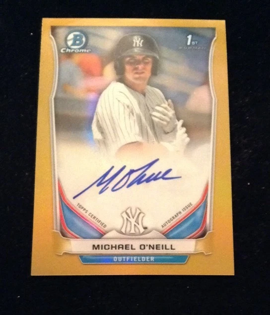 MICHAEL O'NEILL BOWMAN CHROME ROOKIE AUTO GOLD REFRACTOR /50 YANKEES
