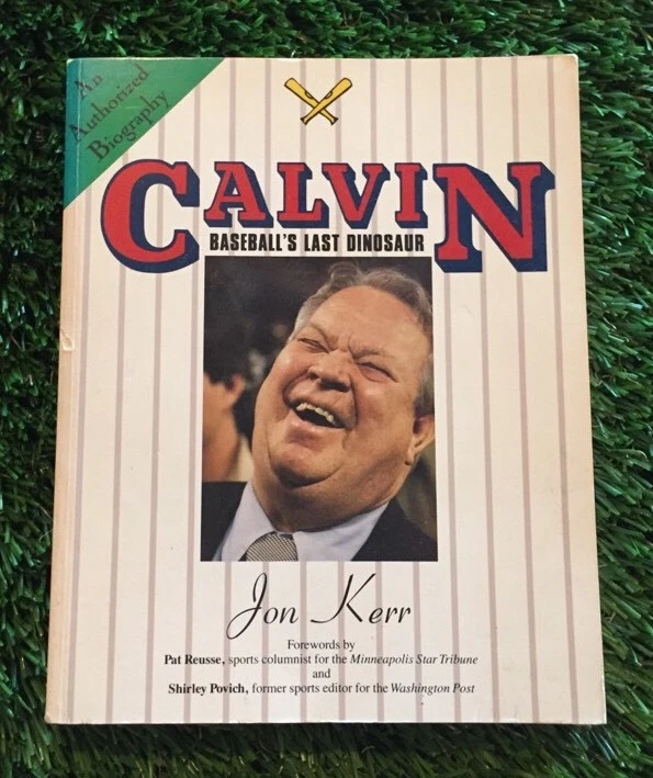 JON KERR Autographed Biography CALVIN BASEBALLS LAST DINOSAUR JSA/COA

