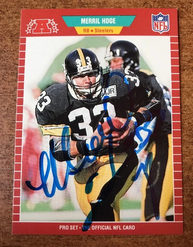 MERRILL HOGE PITTSBURGH STEELERS SIGNED AUTOGRAPHED 1989 PRO SET CARD JSA COA
