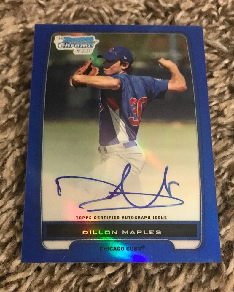 Dillon Maples RC 2012 Bowman Chrome Prospects ROOKIE AUTO#BCP75 BLUE /150 RC
