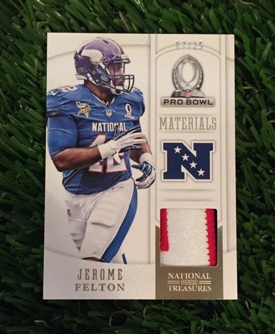 JEROME FELTON 2013-14 NATIONAL TREASURES VIKINGS PRO BOWL 3 CLR JERSEY RELIC /25
