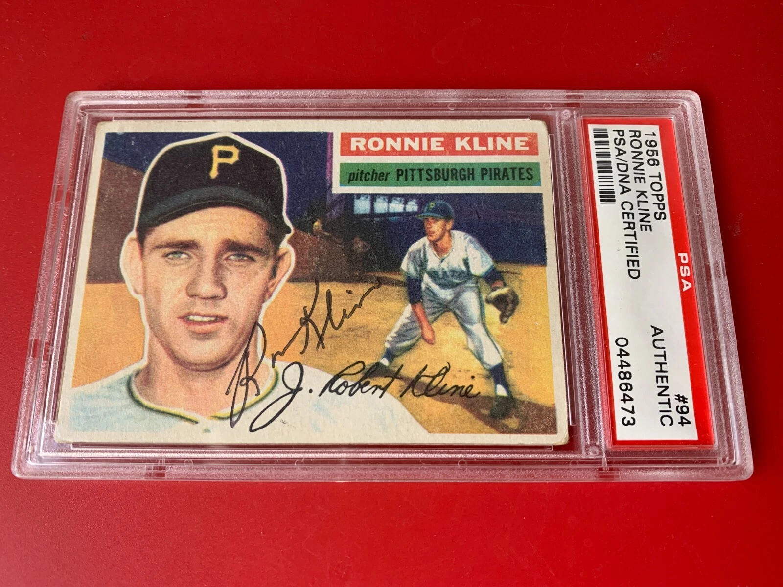 Ronnie Kline Pirates 1956 Topps Card PSA/DNA Slabbed
