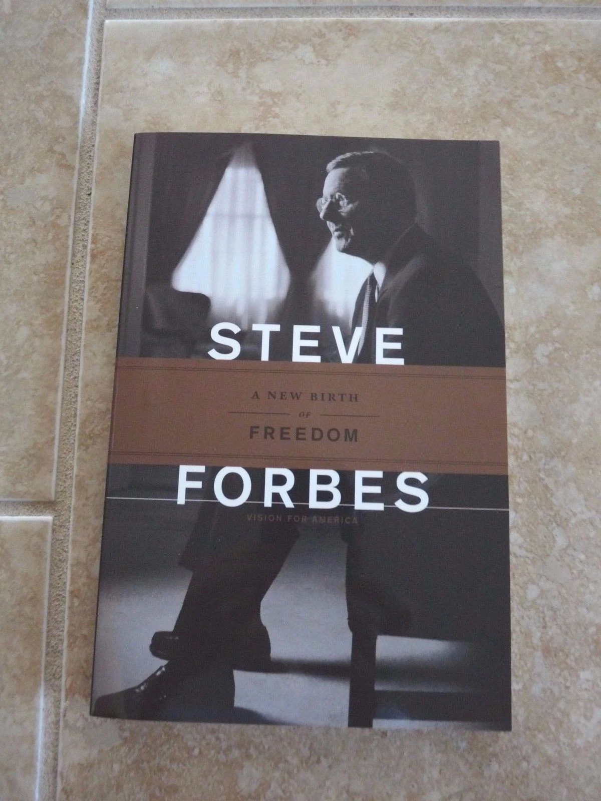 Steve Forbes New Birth Of Freedon Autographed Signed Book Guaranteed #2
