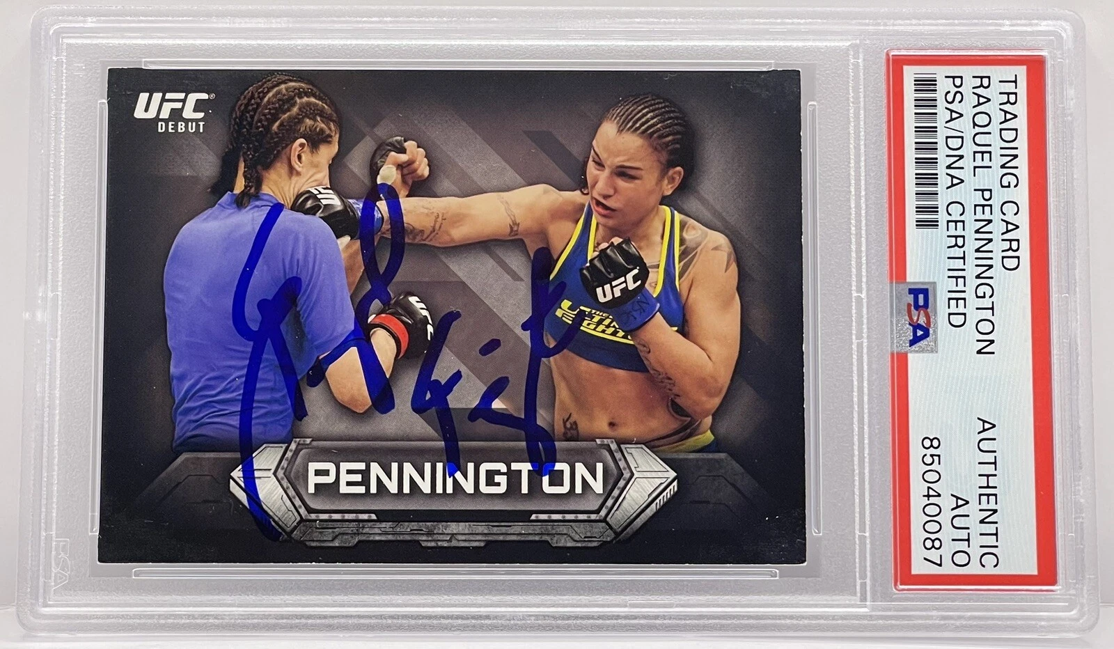 Raquel Pennington Signed Auto 2014 Topps UFC Rookie Card On Card PSA/DNA Slabbed
