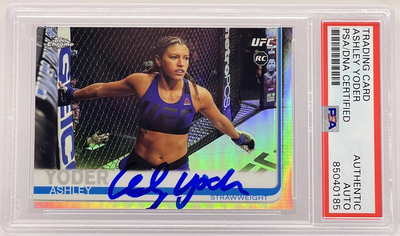 Ashley Yoder Signed 2019 Topps Chrome Refractor Rookie Card UFC PSA/DNA Slab
