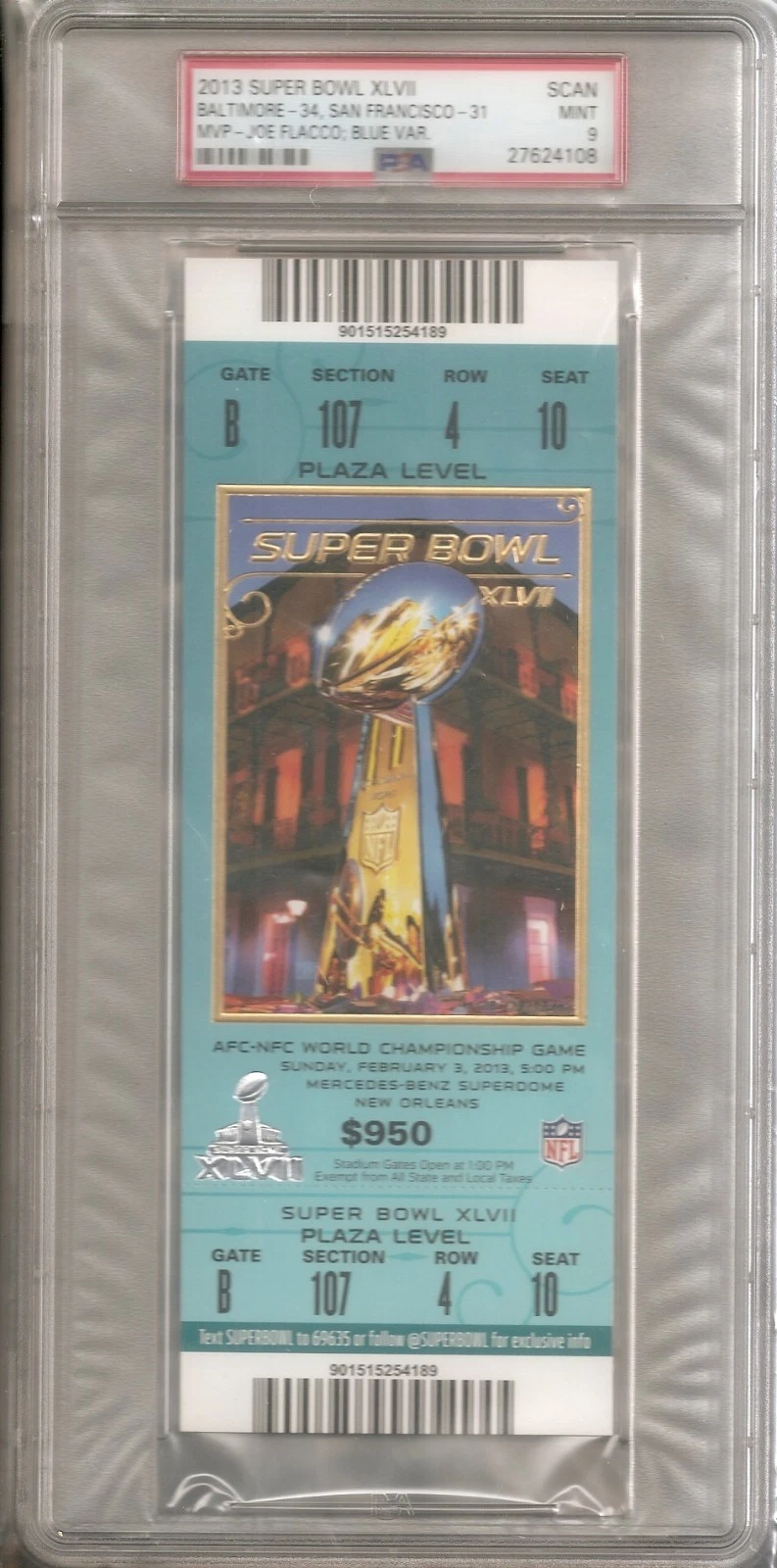 2013 NFL SUPER BOWL XLVII JOE FLACCO RAVENS 49ERS FULL UNUSED TICKET PSA 9 MINT COLLECTIBLE MEMORABILIA