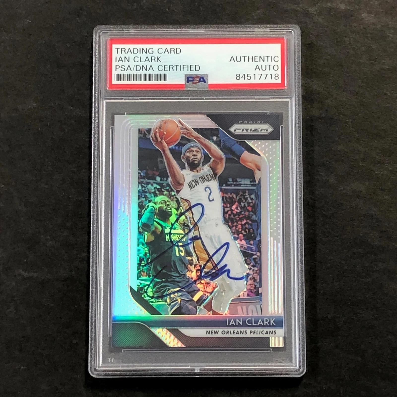 2018-19 NBA Panini Prizm #207 Ian Clark Signed Card AUTO PSA Slabbed Pelicans
