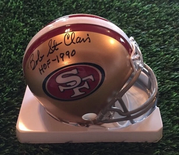 BOB ST. CLAIR AUTOGRAPH SAN FRANCISCO 49ERS MINI HELMET HOF GTSM STICKER
