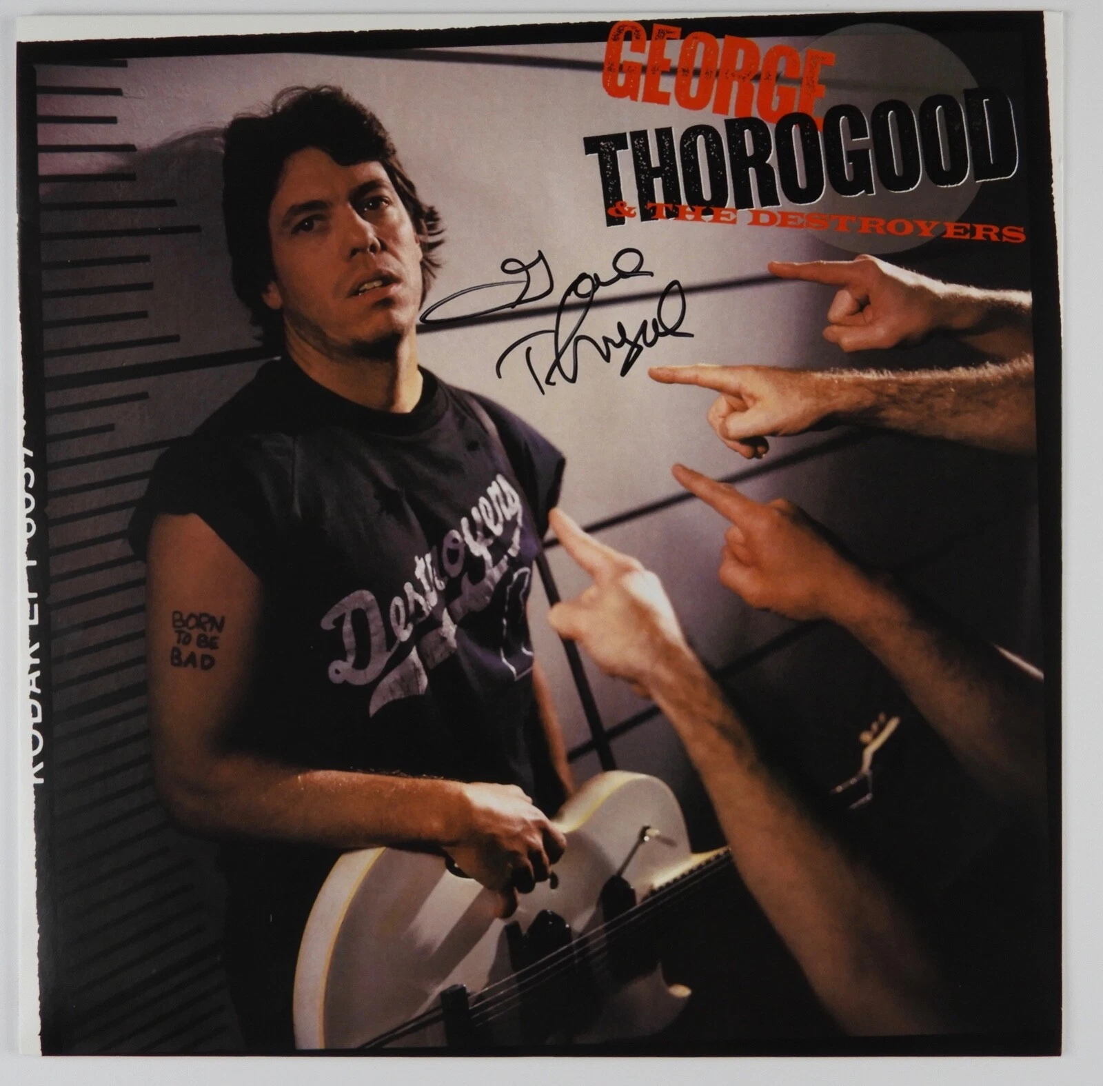 George Thorogood Born To Be Bad JSA Signed Autograph Record Album Vinyl
