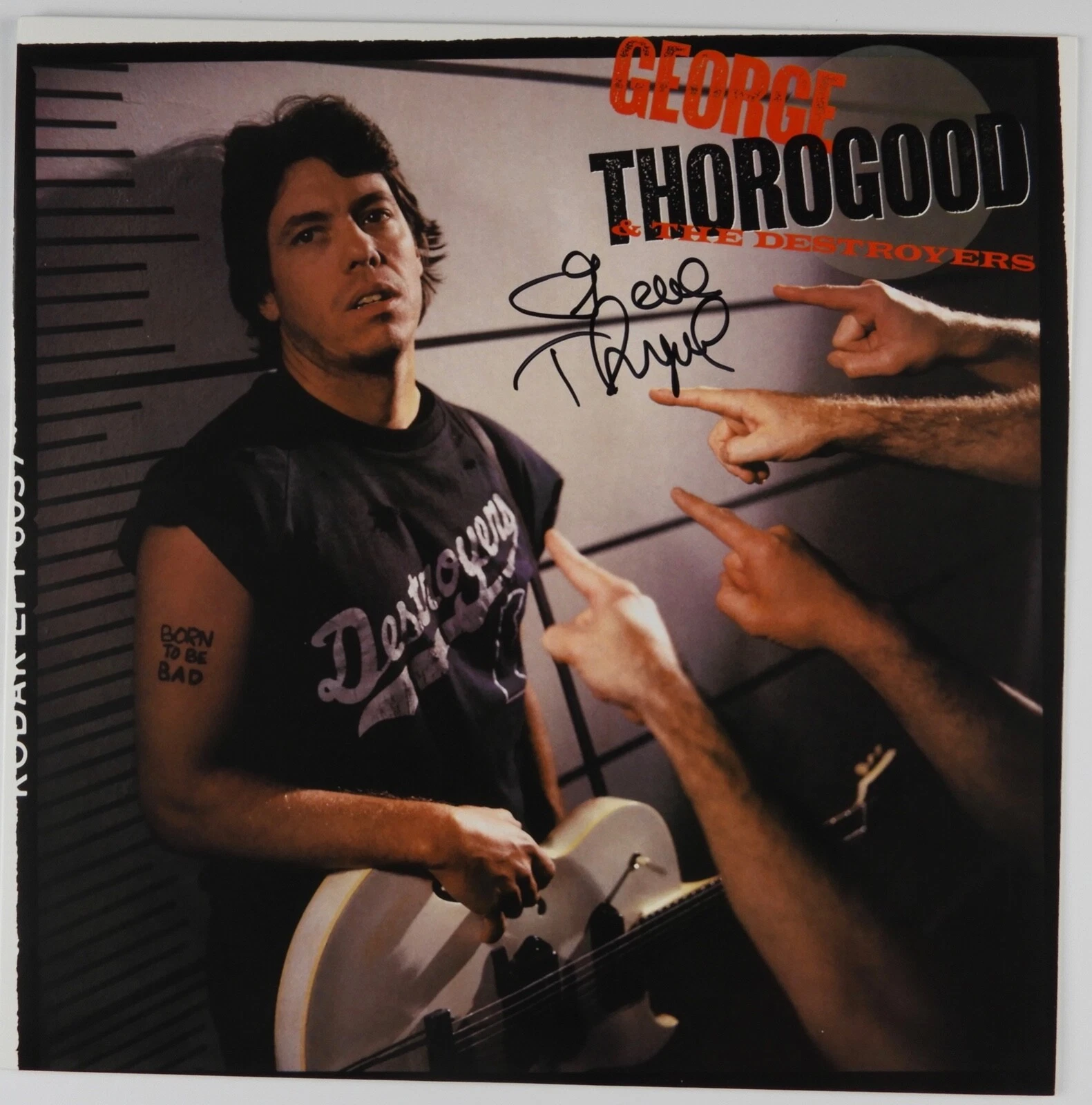 George Thorogood Born To Be Bad JSA Signed Autograph Record Album Vinyl
