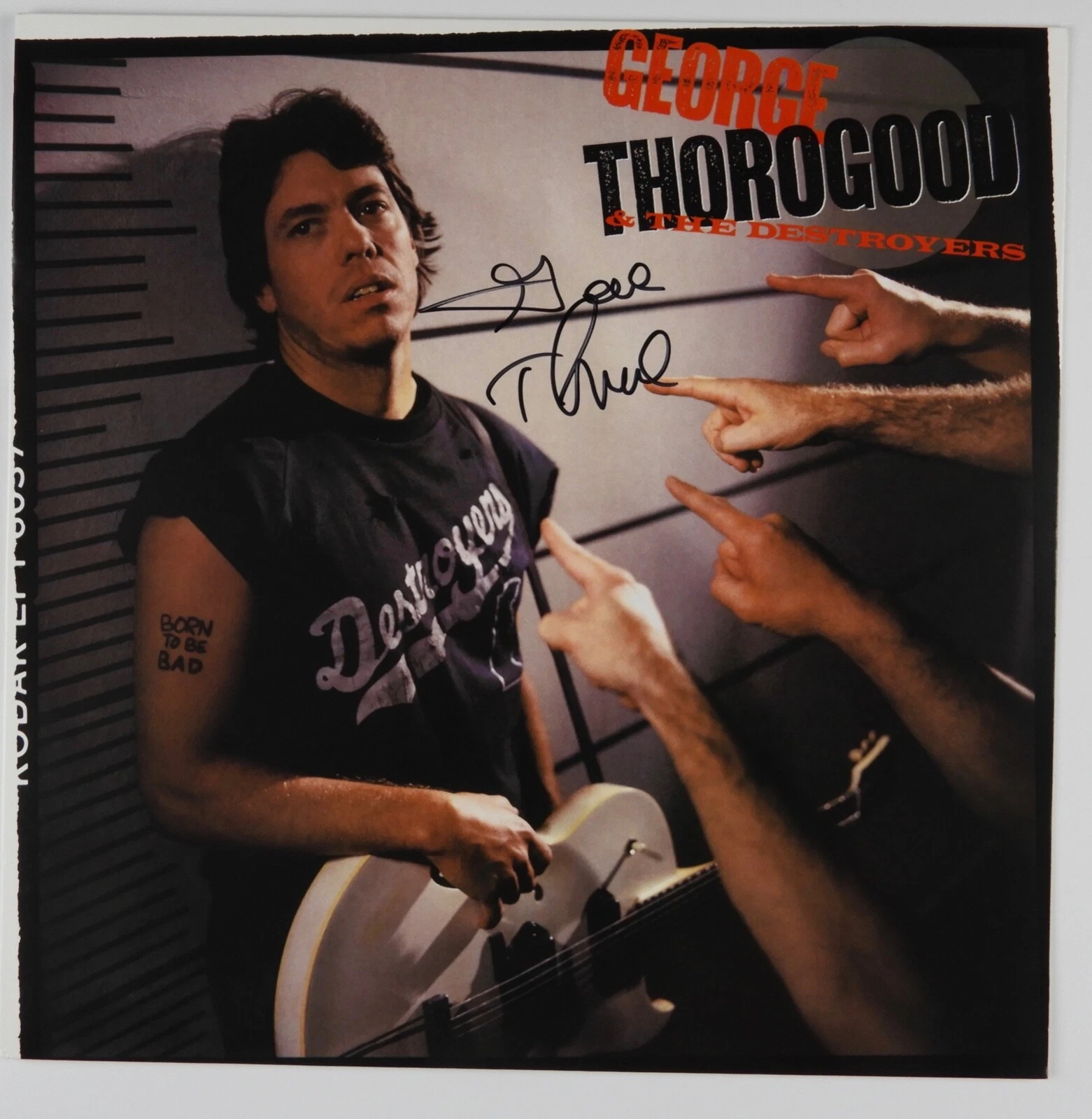 George Thorogood Born To Be Bad JSA Signed Autograph Record Album Vinyl
