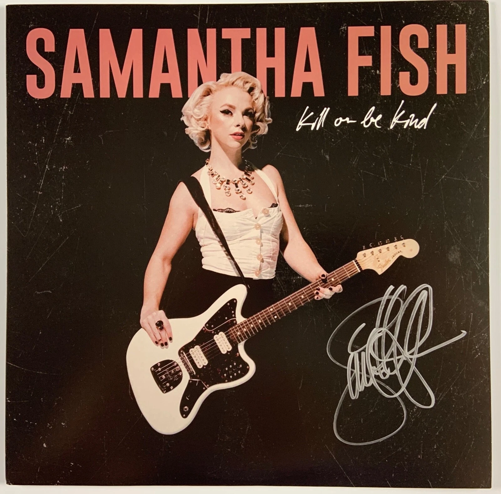 Samantha Fish JSA Autograph Signed Album Record Vinyl Kill Or Be Kind
