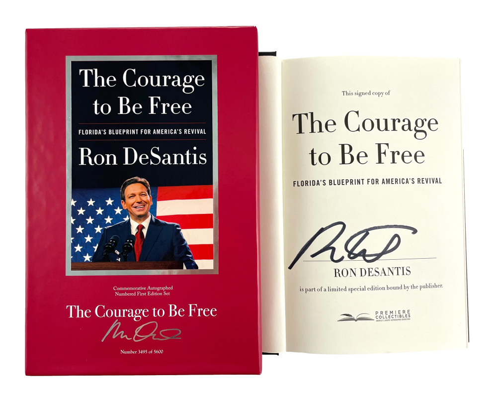 RON DESANTIS SIGNED AUTOGRAPH THE COURAGE TO BE FREE COMMEMORATIVE FIRST EDITION COLLECTIBLE MEMORABILIA