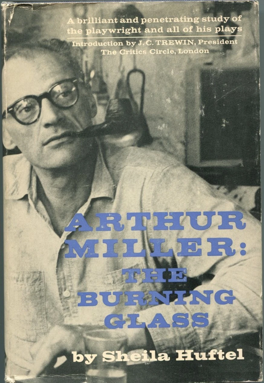 Arthur Miller The Burning Glass Signed Autograph 1st Edition Hardback Book
