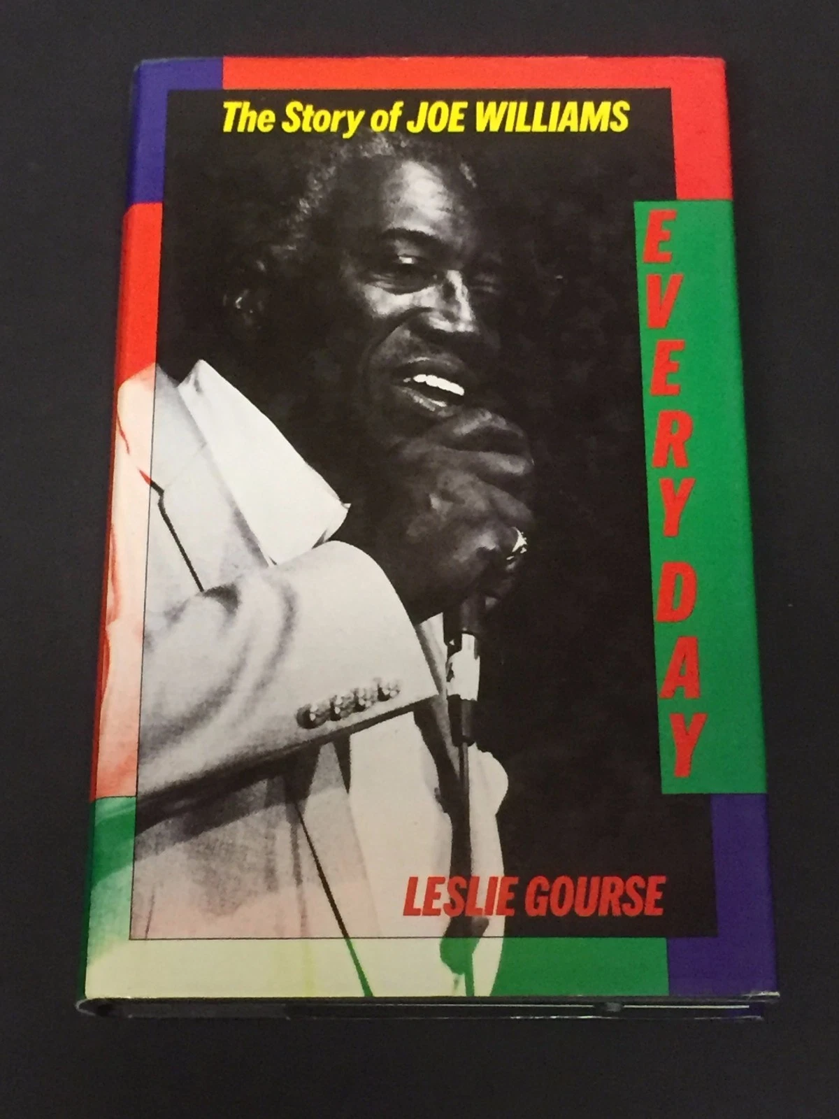 Joe Williams Jazz Singer Great Rare Every Day Signed Autograph 1st Edition Book
