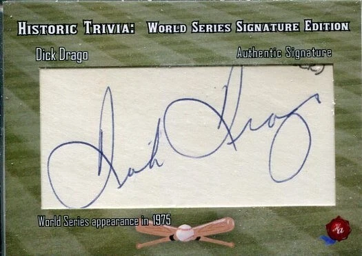 Dick Drago 2022 Historic Autograph Trivia World Series Signature Edition 7/7
