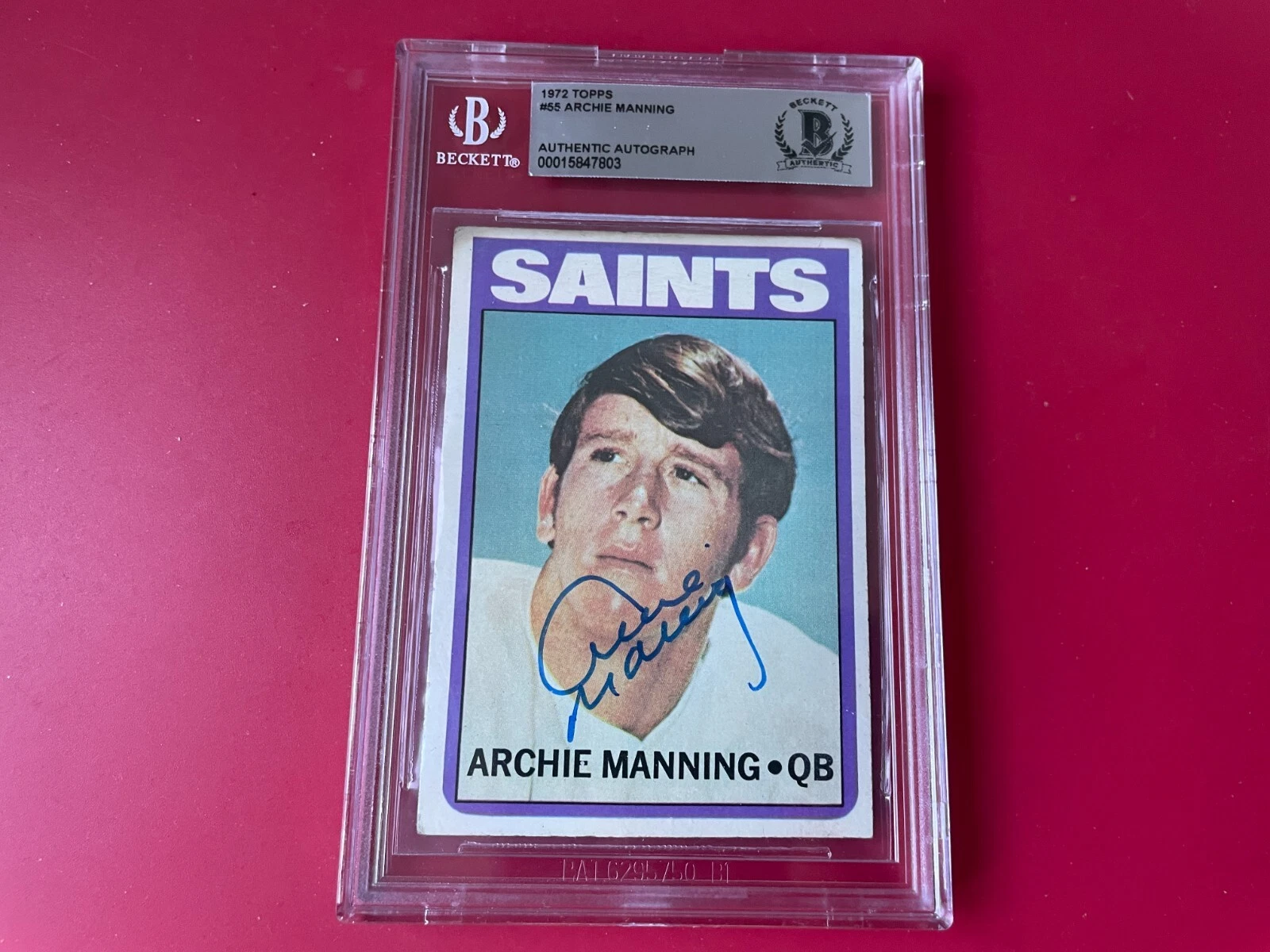 Archie Manning Saints 1972 Topps Rookie Card Signed Auto Beckett BAS Slabbed

