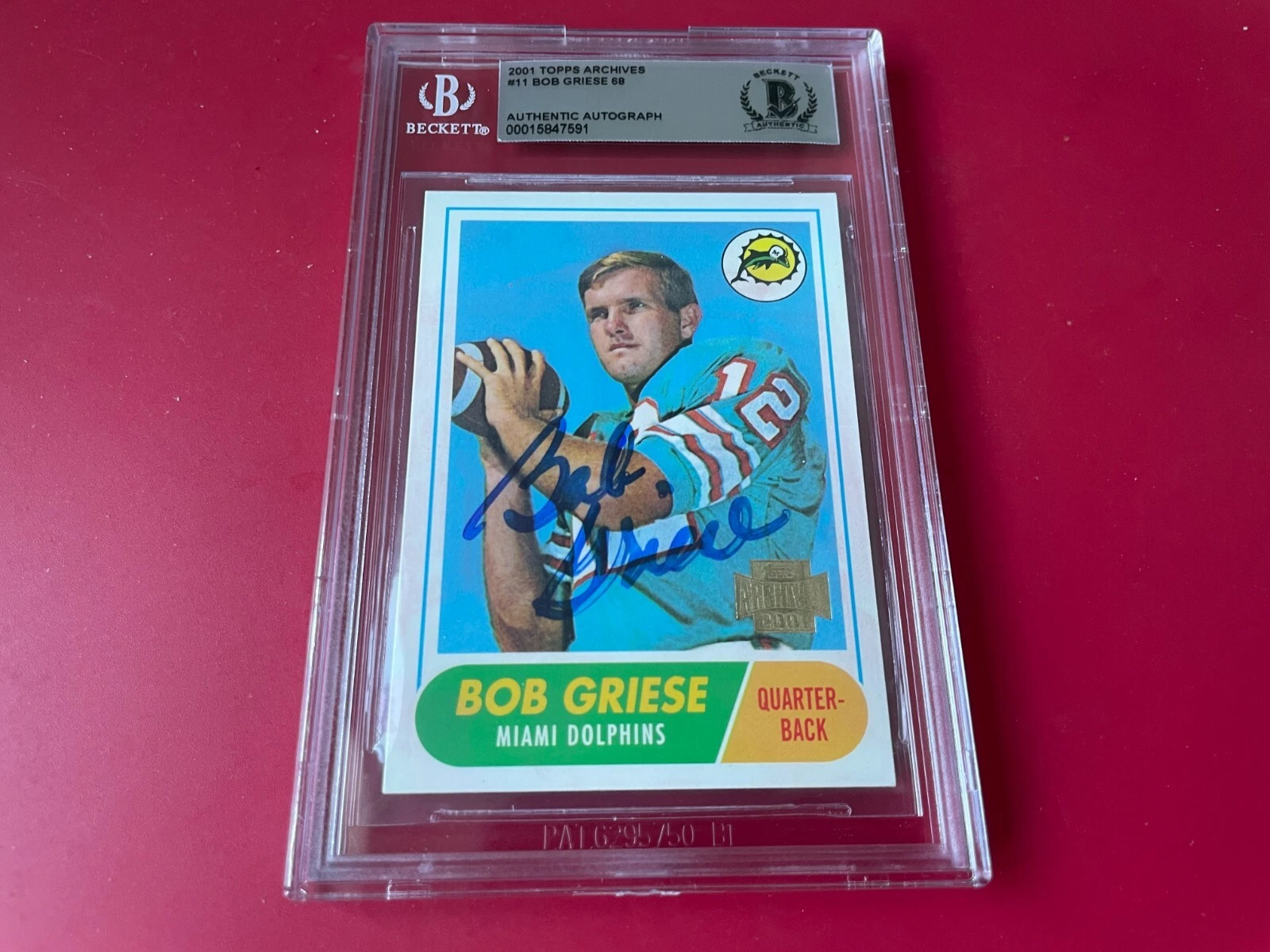 Bob Griese Dolphins 2001 Topps Archives Card Signed Auto Beckett BAS Slabbed
