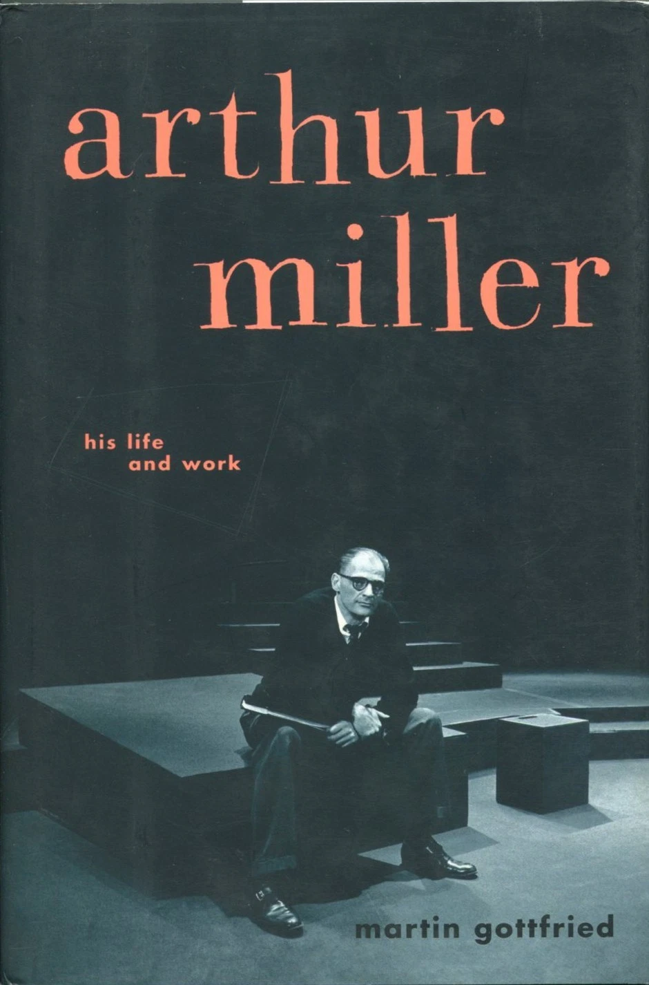 Martin Gottfried Arthur Miller His Life And Work Signed Autograph Hardcover Book
