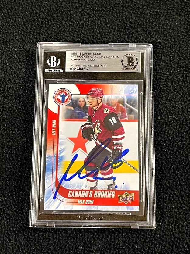 Max Domi Signed 2015/16 Upper Deck National Rookie Card #CAN9 Beckett Certified

