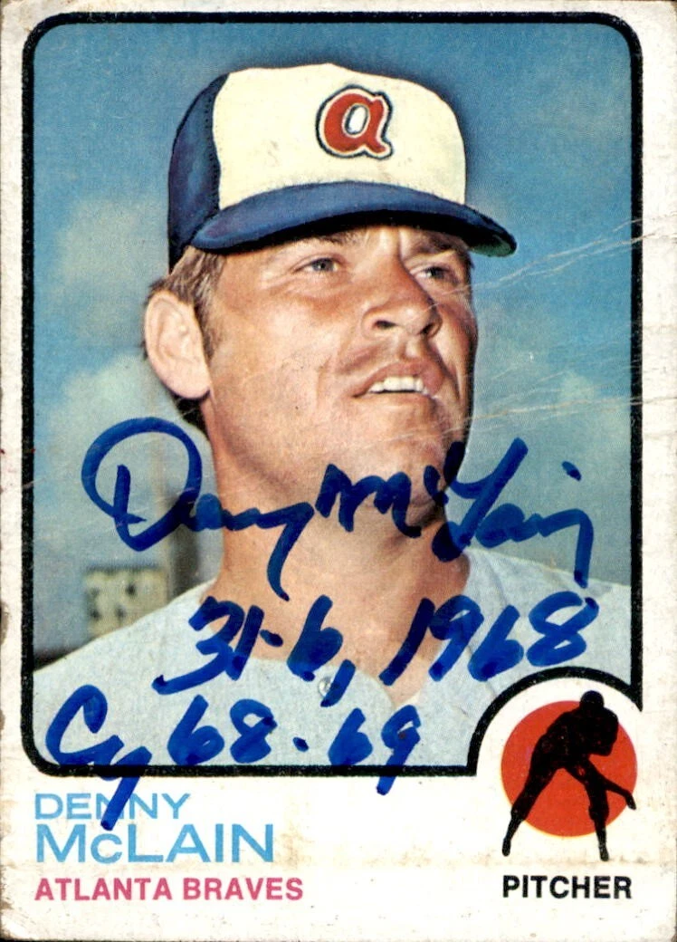 Denny McLain Signed & Inscribed 1973 Topps Card #630 Atlanta braves
