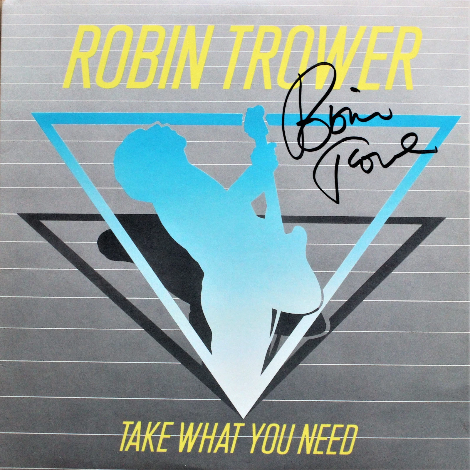 ROBIN TROWER (Procol Harum) Take What You Need AUTOGRAPHED VINYL RECORD ACOA
