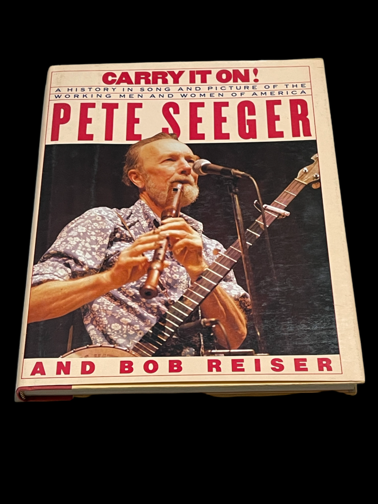PETE SEEGER CARRY IT ON FOLK SINGER SIGNED AUTOGRAPH 1ST EDITION HB BOOK JSA
 COLLECTIBLE MEMORABILIA