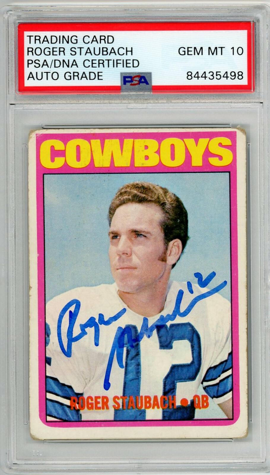 COWBOYS ROGER STAUBACH SIGNED 1972 TOPPS ROOKIE CARD #200 AUTO PSA GEM MT 10
