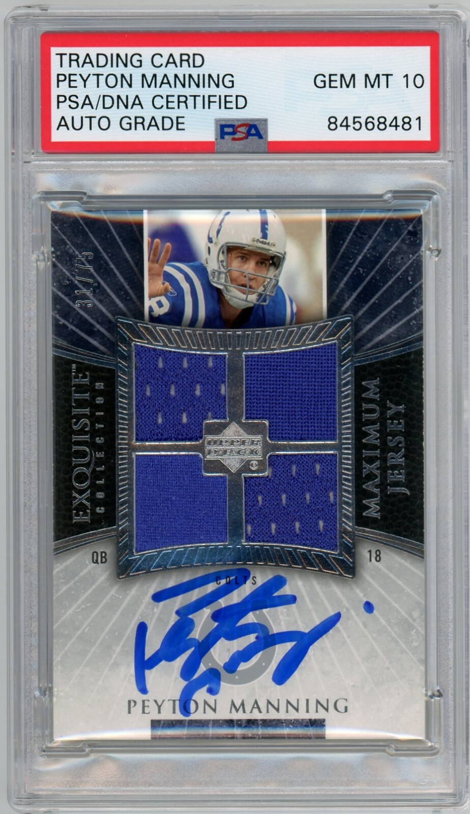 Colts PEYTON MANNING 2006 Exquisite Quad Jersey Autographed Card PSA/DNA 10 AUTO
