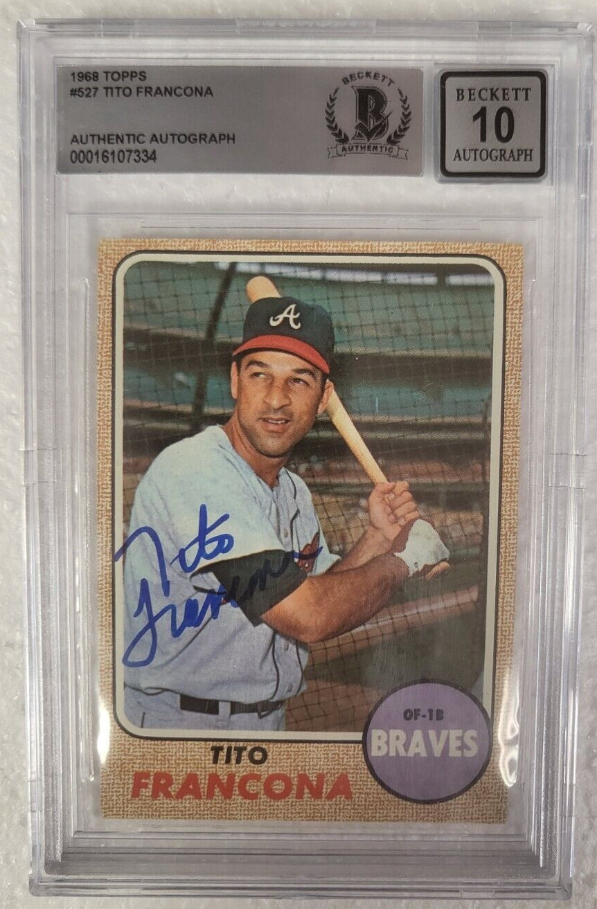 1968 TOPPS TITO FRANCONA ATLANTA BRAVES SIGNED AUTO CARD #527 BECKETT 10 AUTO